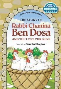 Picture of The Story Of Rabbi Chanina Ben Dosa And The Lost Chickens [Hardcover]